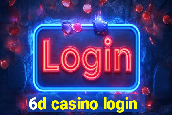 6d casino login